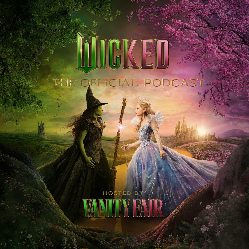 WICKED: The Official Podcast