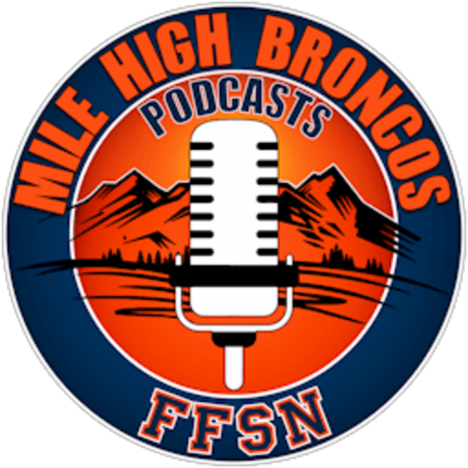 Mile High Broncos Podcasts: For Denver fans, by Broncos fans!