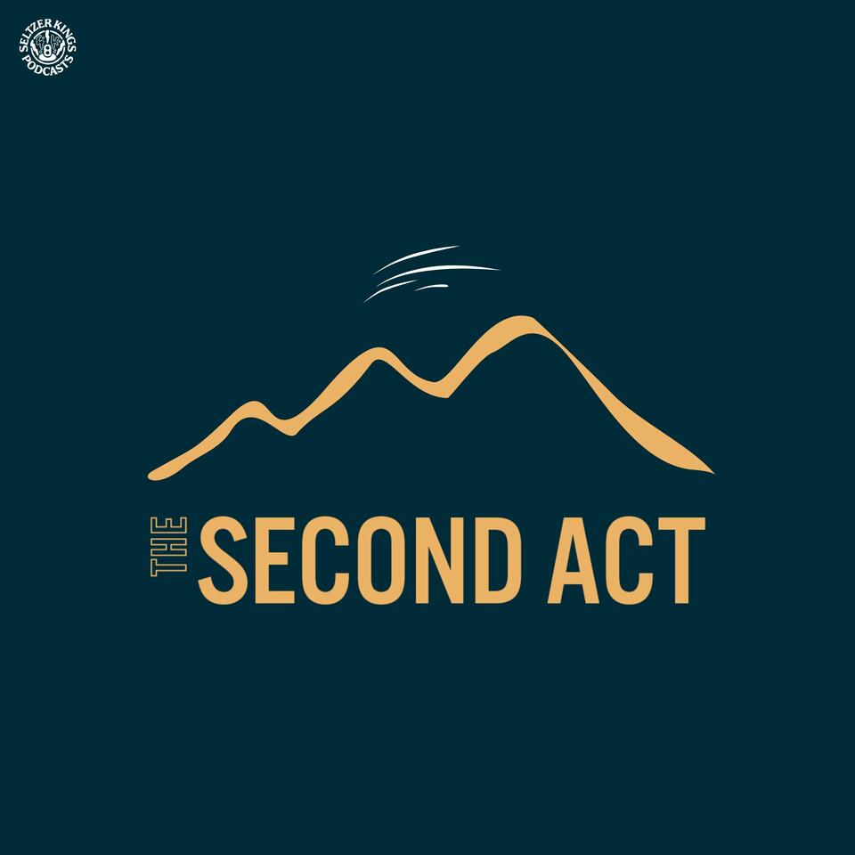 The Second Act with Michael and John
