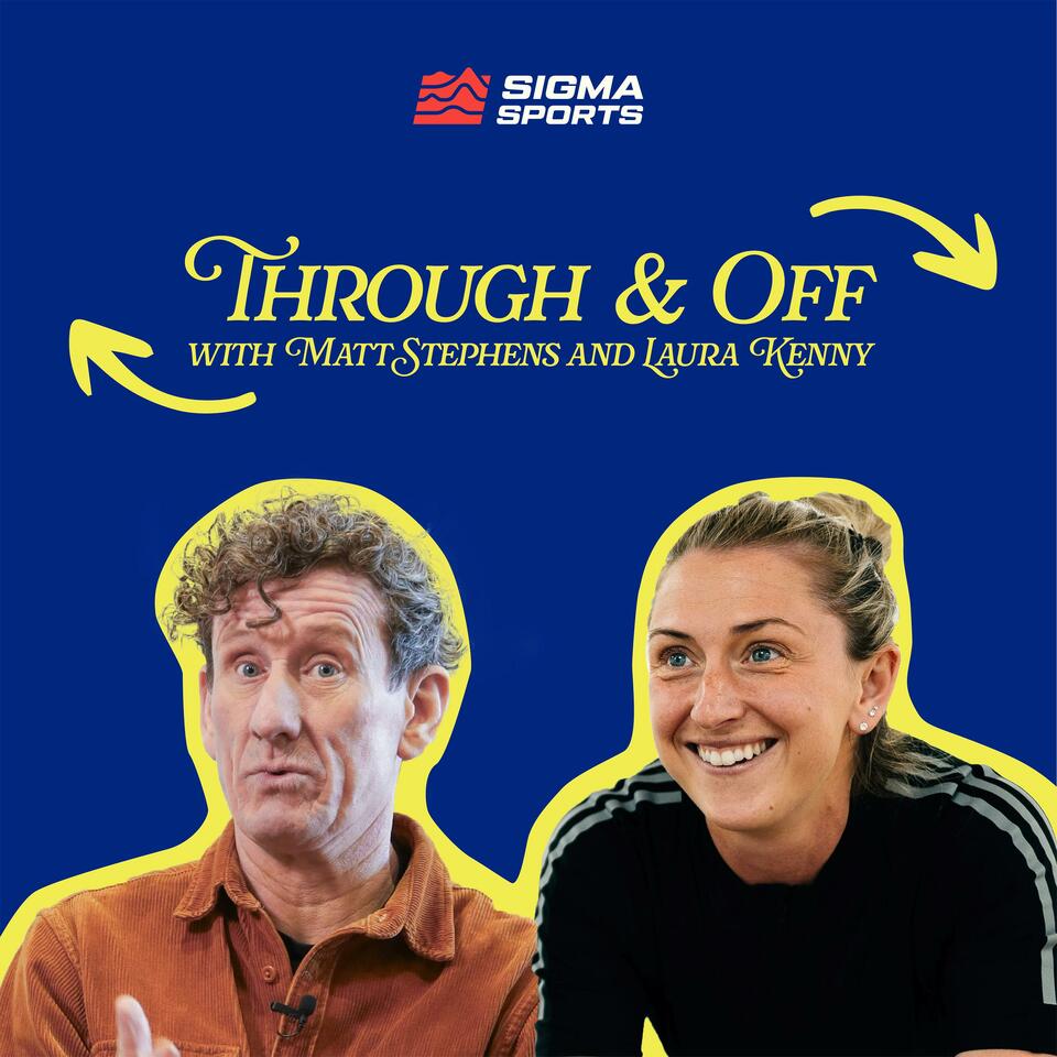 Through and Off with Matt Stephens and Laura Kenny