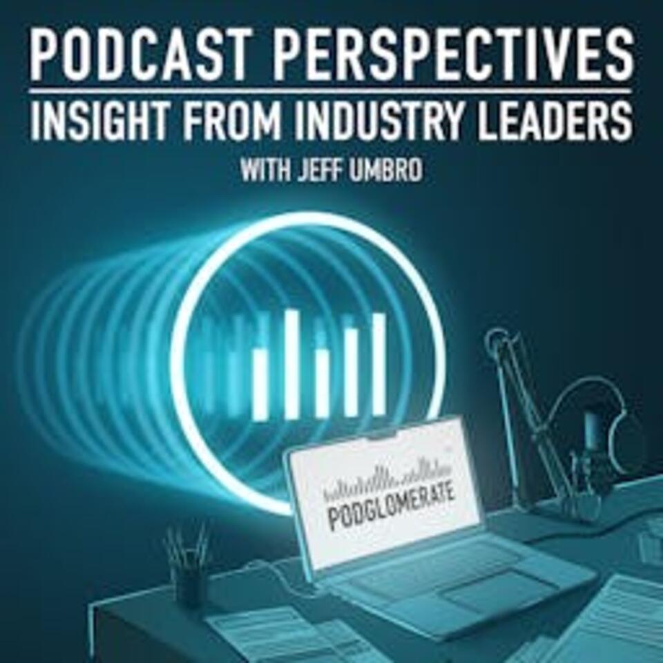 Podcast Perspectives
