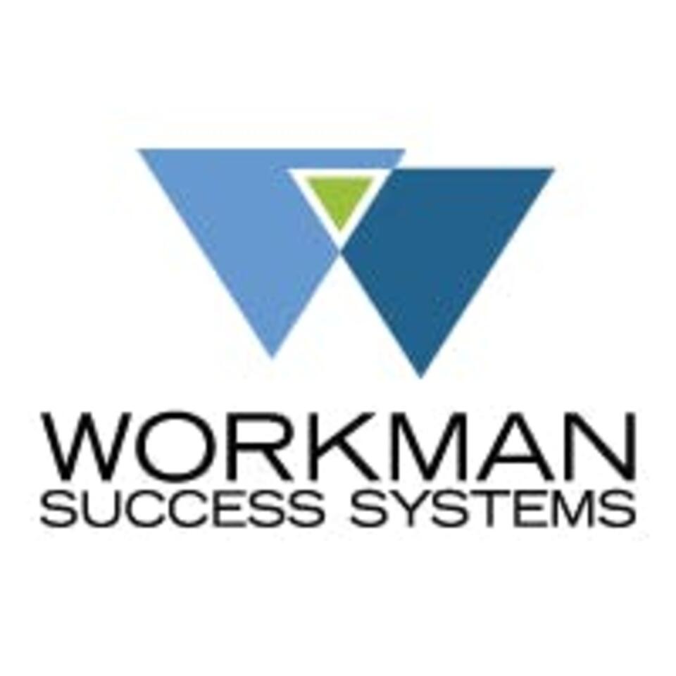 The Workman Success Systems Podcast