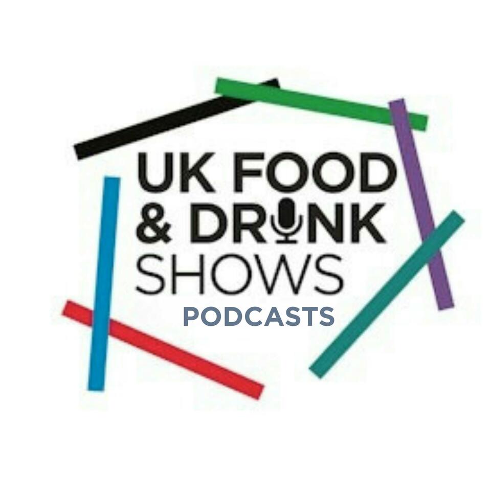 UK Food & Drink Shows Podcasts