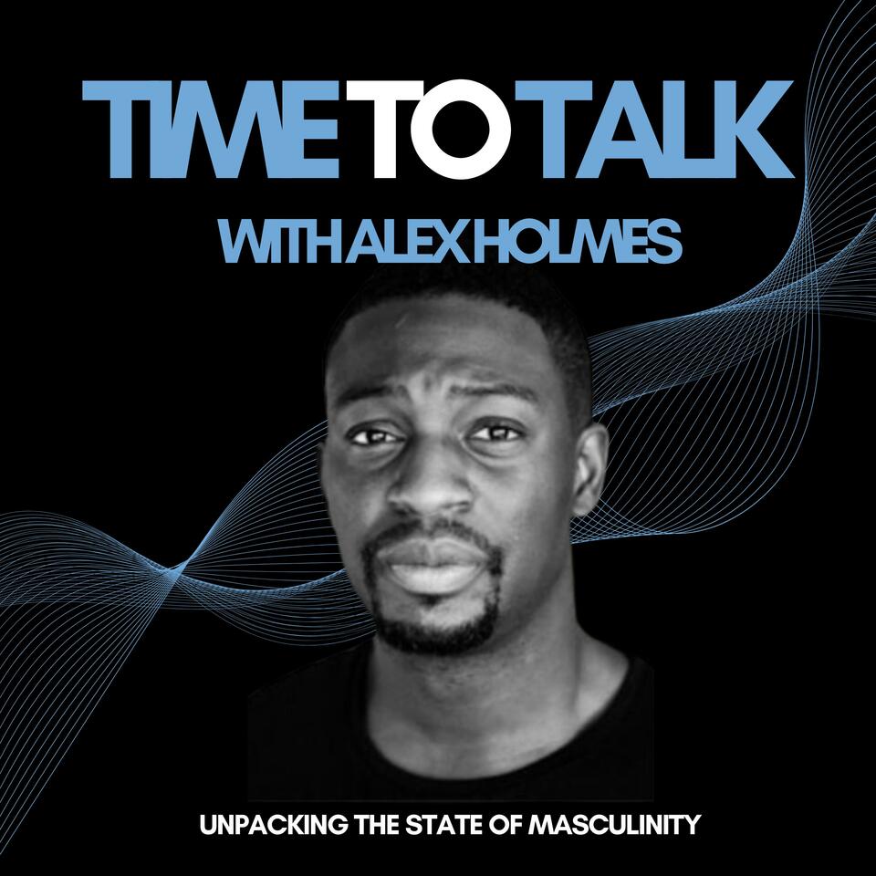 Time To Talk with Alex Holmes