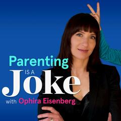 Parenting is a Joke