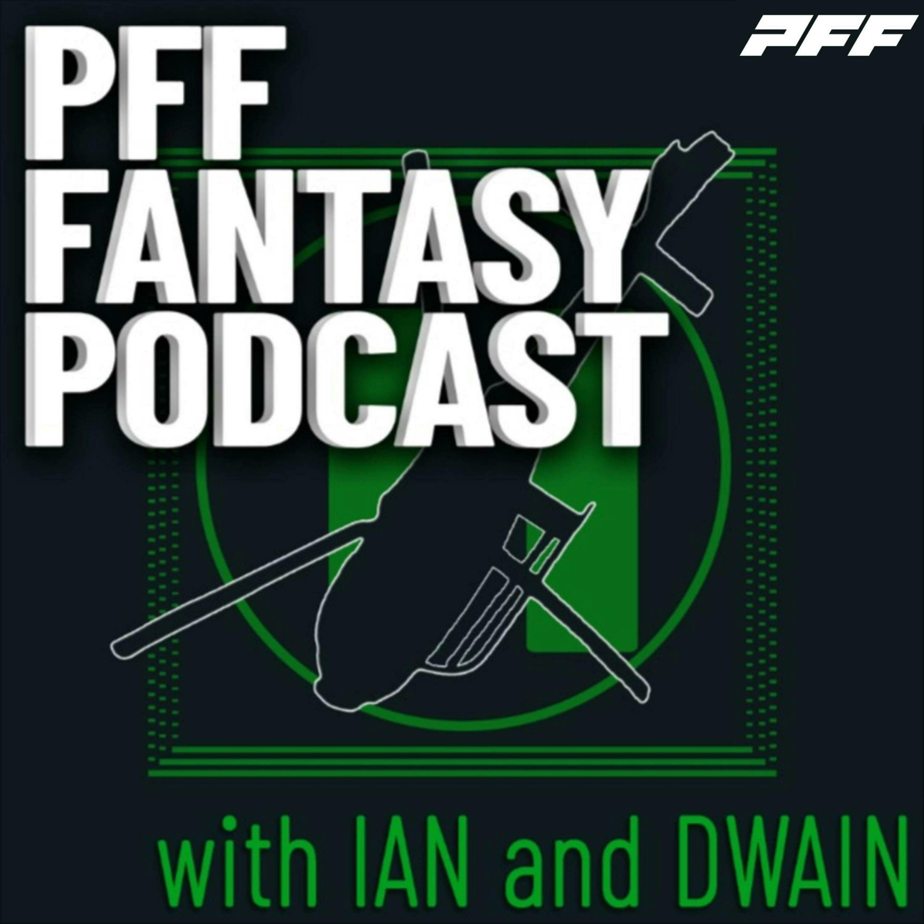 PFF Fantasy Football Podcast with Nathan Jahnke and Jon Macri