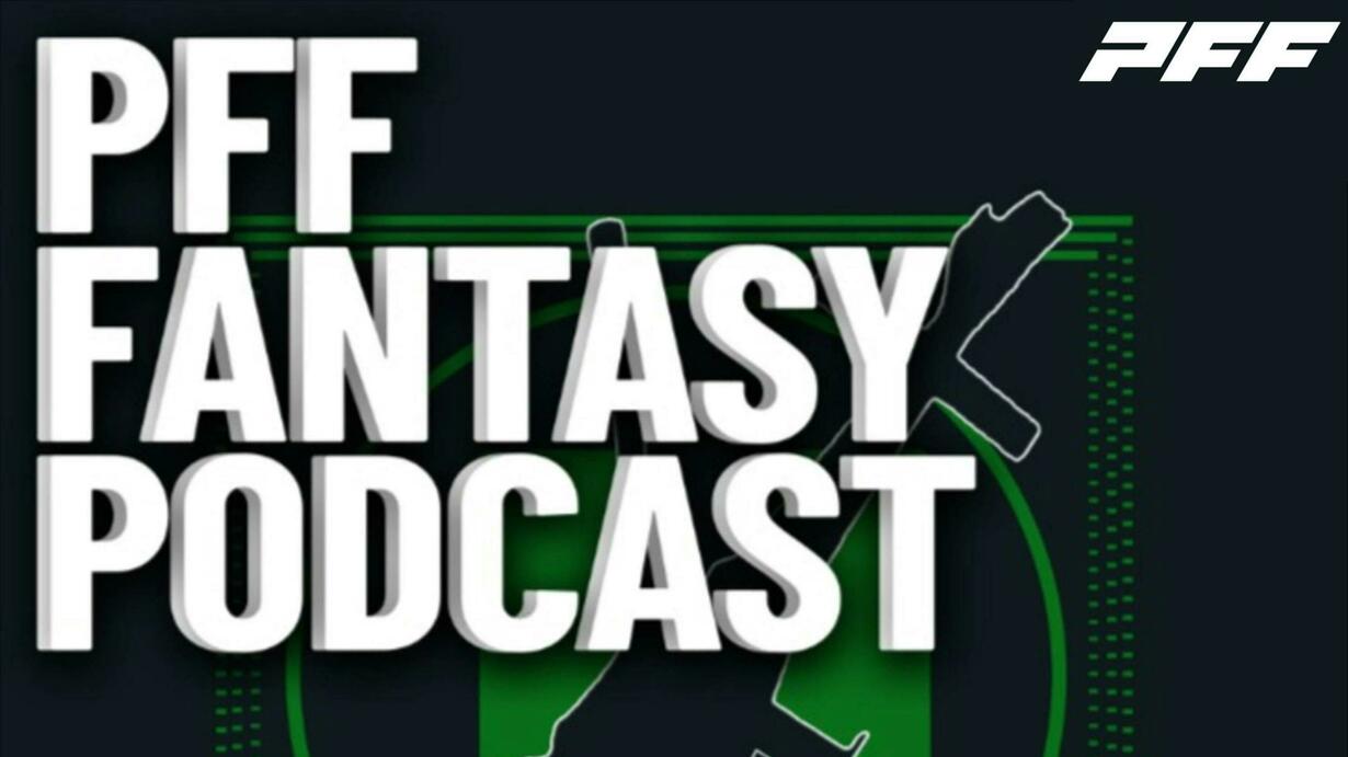 The PFF NFL Podcast