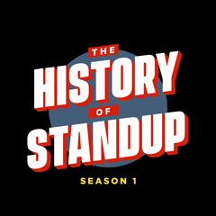 The History of Standup