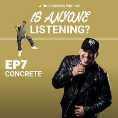 You Look Familiar feat Concrete (Ep7) - Is Anyone Listening?