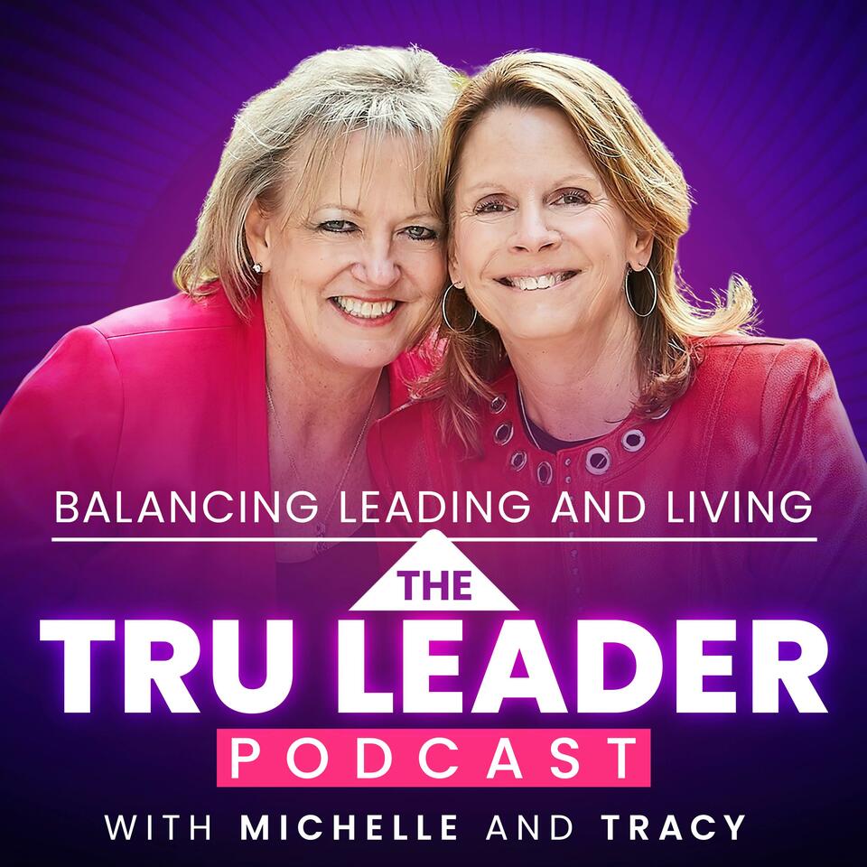The TRU Leader Podcast