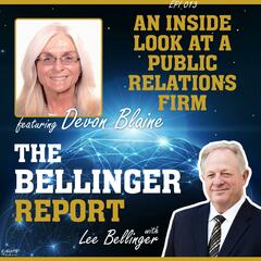 Ep 013: An Inside Look at a Public Relations Firm - The Bellinger Report