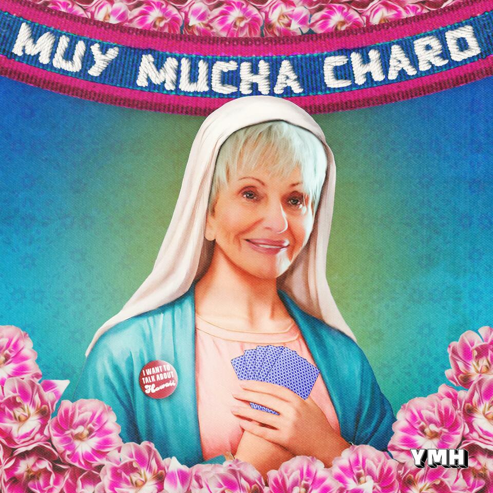 Muy Mucha Charo