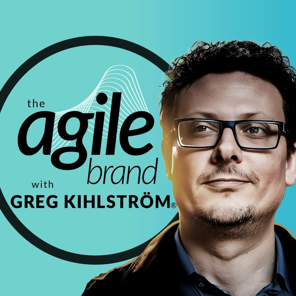 The Agile Brand with Greg Kihlström®: Expert Mode Marketing Technology, AI, & CX