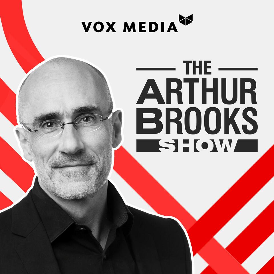 The Arthur Brooks Show