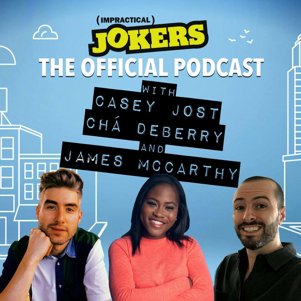 The Official Impractical Jokers Podcast