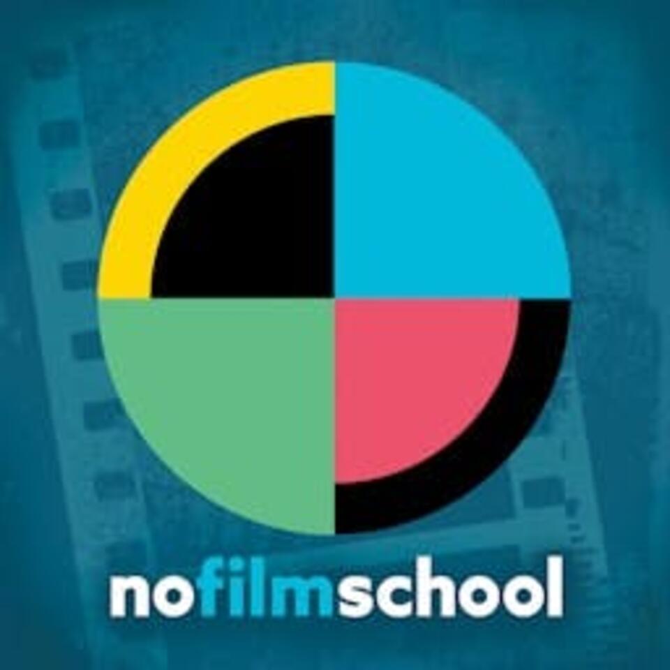 The No Film School Podcast