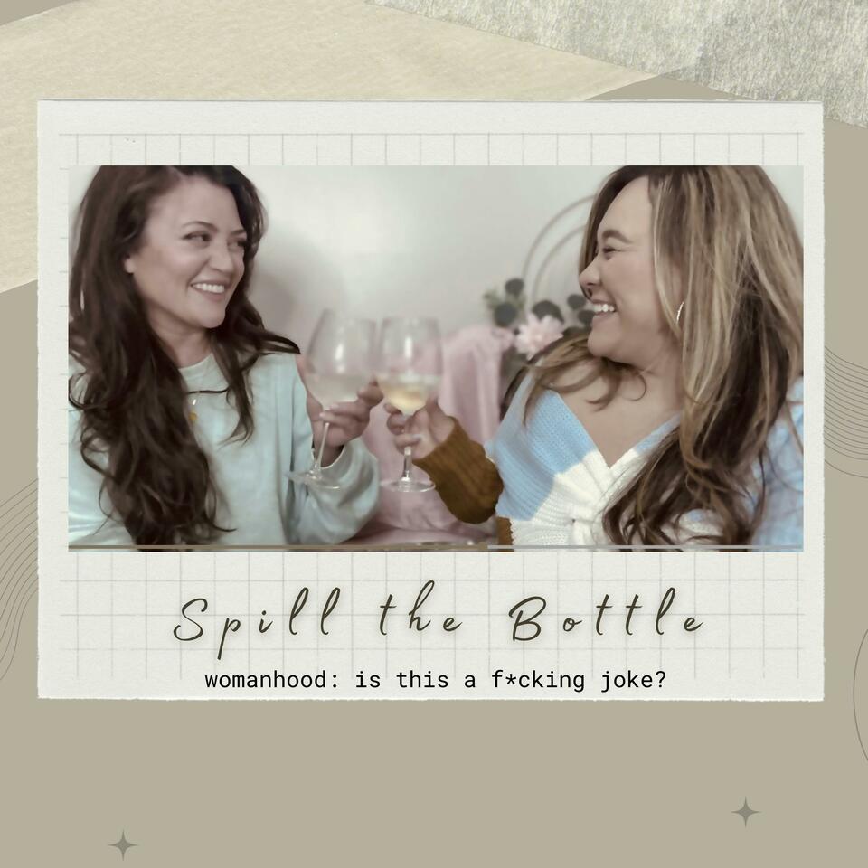 Spill the Bottle