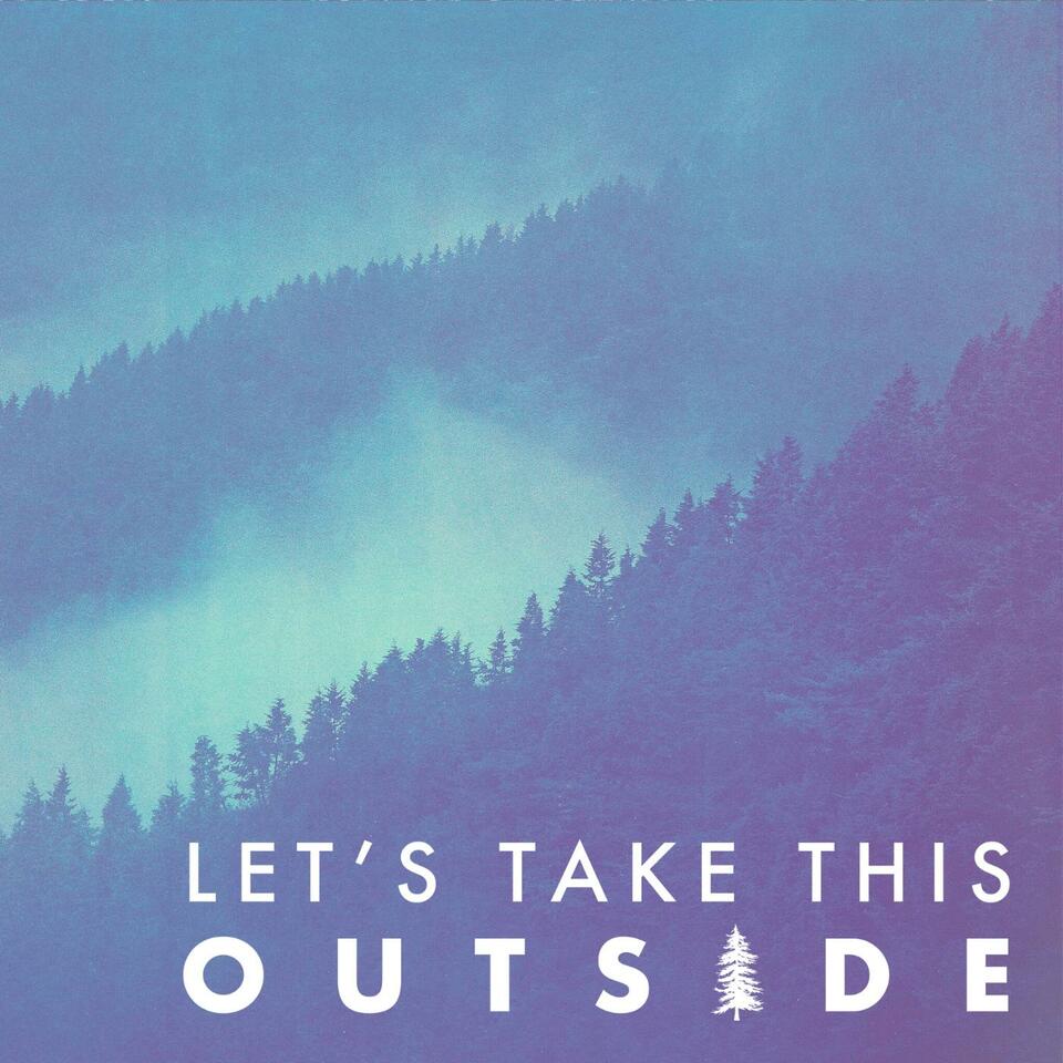 Let's Take This Outside