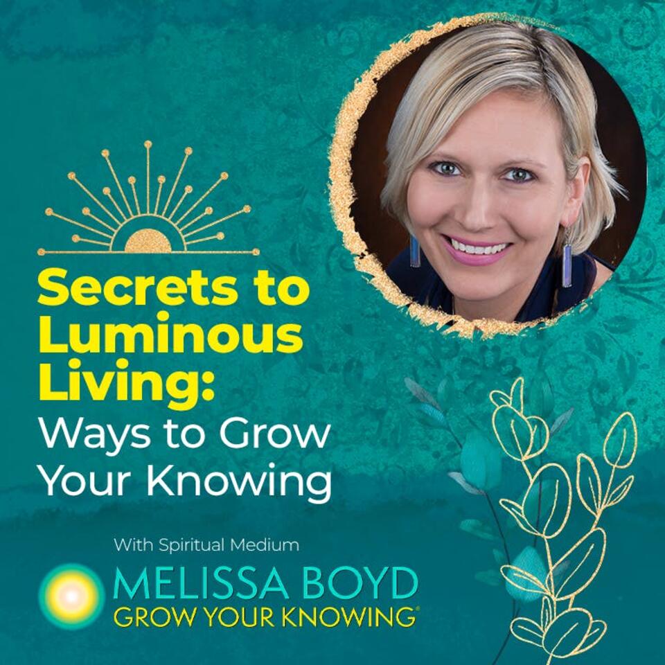 Secrets to Luminous Living
