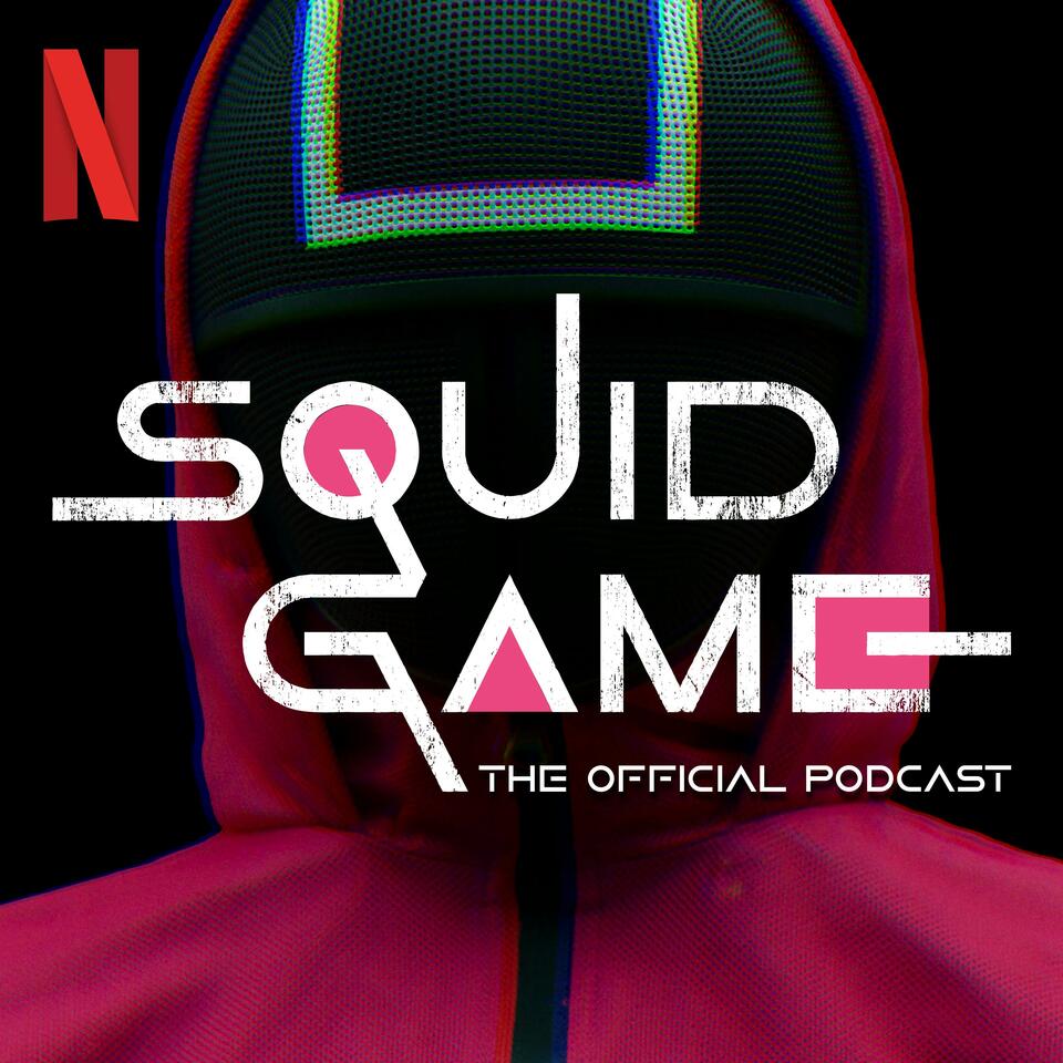 Squid Game The Official Podcast iHeart