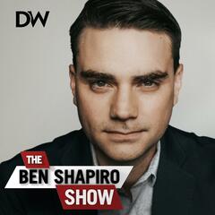 Ep. 1622 - The Madness of Ye - The Ben Shapiro Show