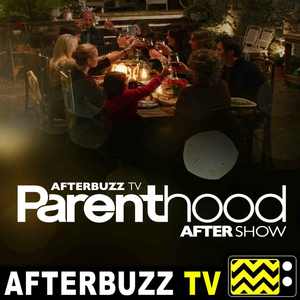 Parenthood Reviews and After Show - AfterBuzz TV