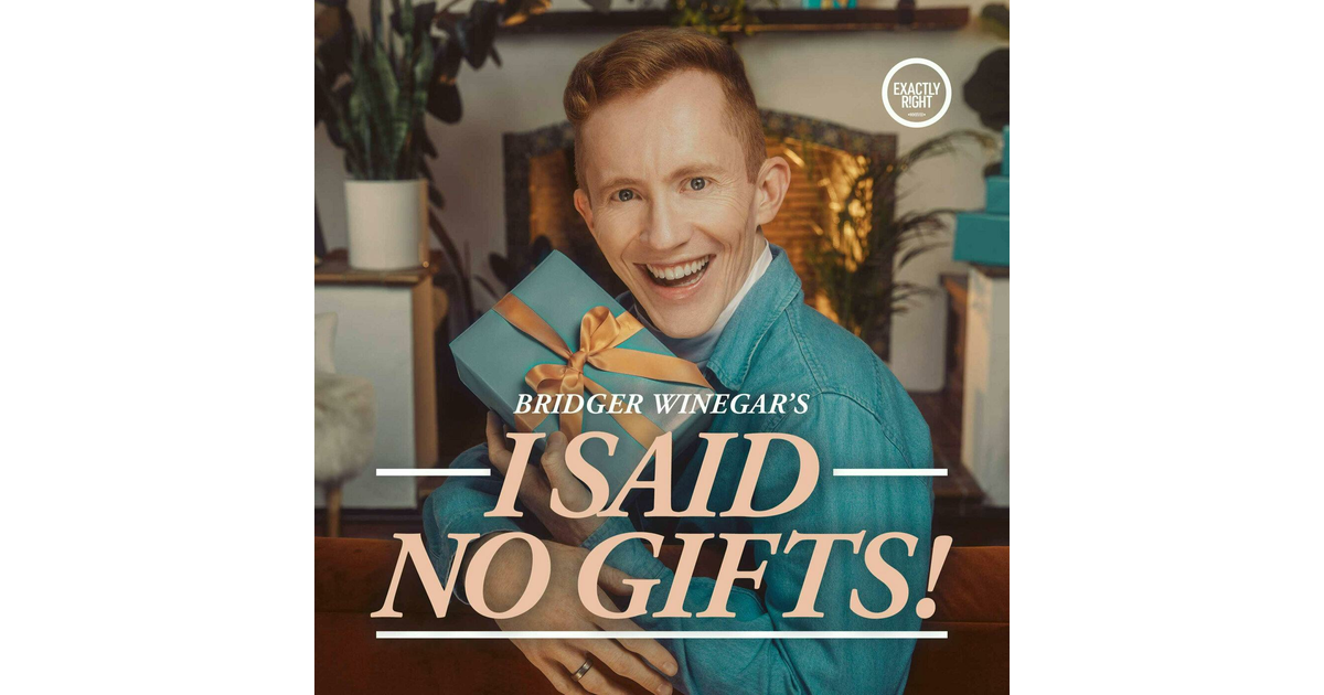 I Said No Gifts! A comedy interview podcast with Bridger Winegar | iHeart