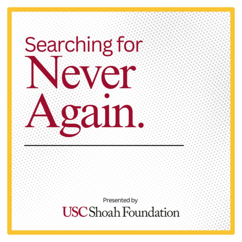 Searching for Never Again