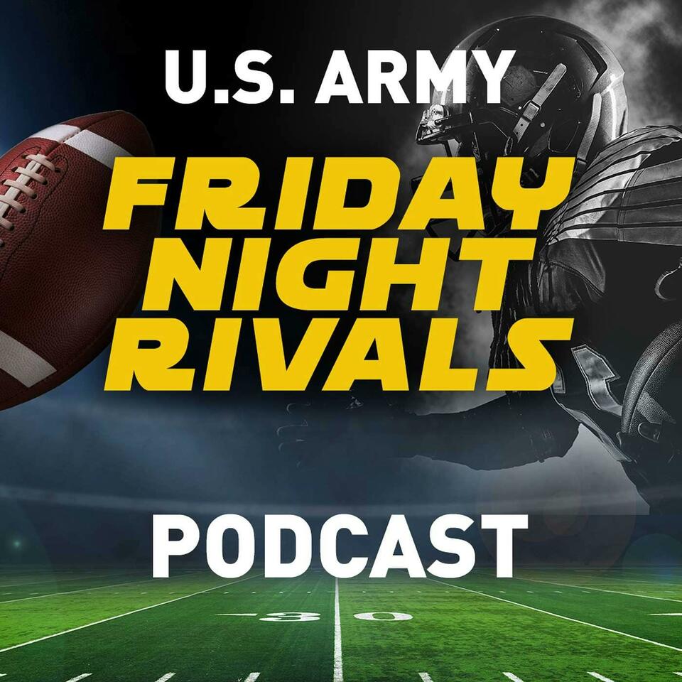 Friday Night Rivals, presented by U.S. Army