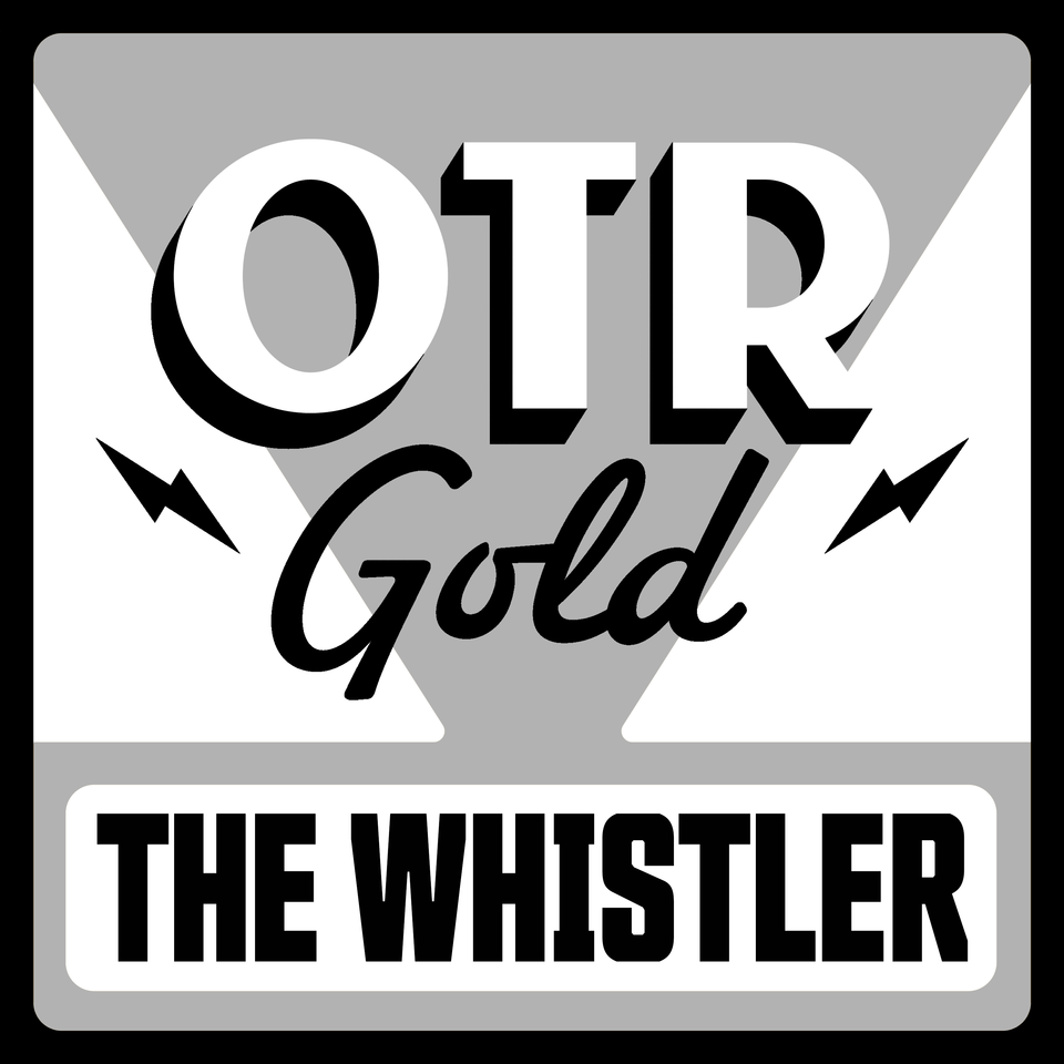 The Whistler | Old Time Radio