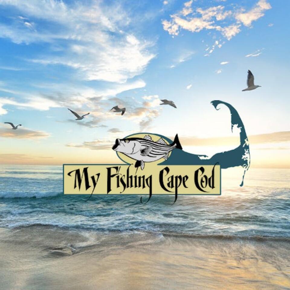 The My Fishing Cape Cod Podcast