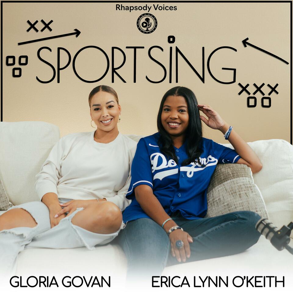Sportsing with Gloria Govan and Erica Lynn O'Keith