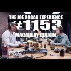 #1153 - Macaulay Culkin - The Joe Rogan Experience