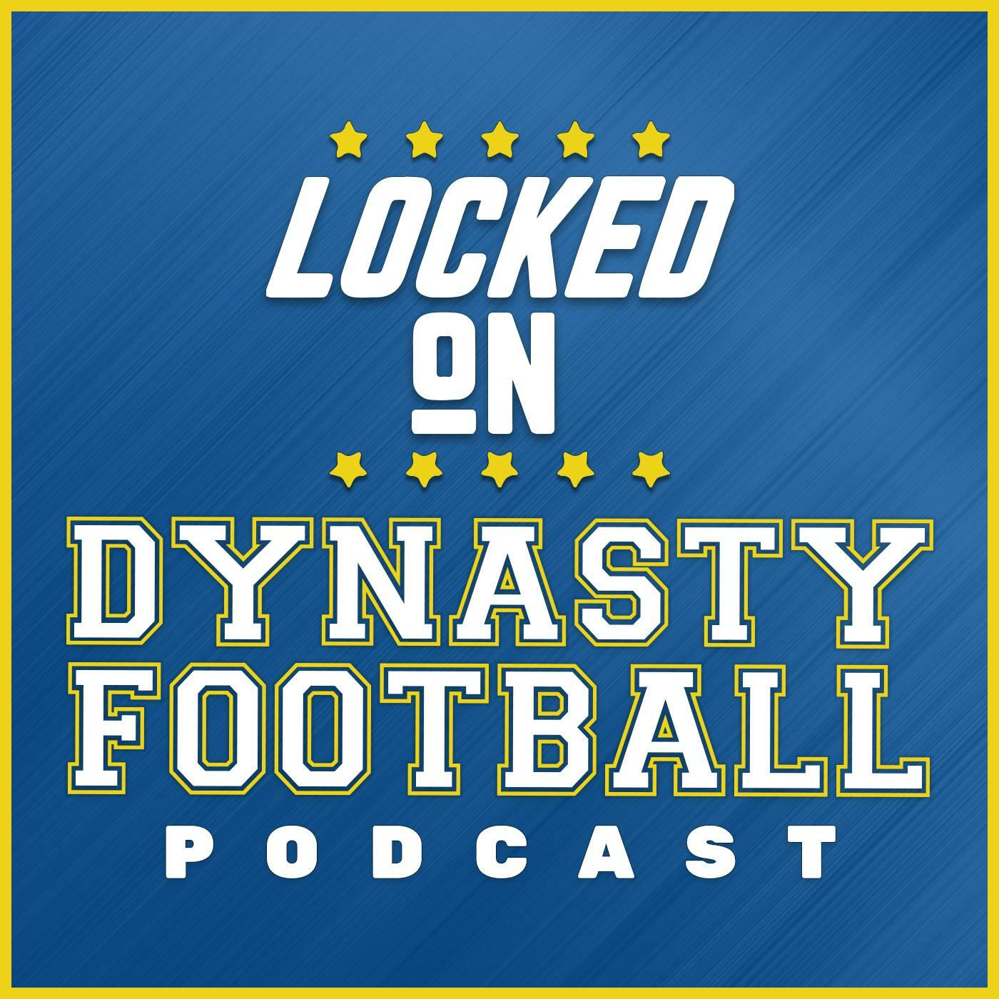 Locked On Dynasty Football - Daily NFL Dynasty Fantasy Football