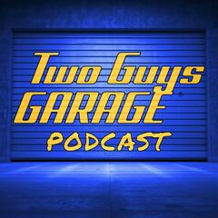 Cranks, Cams and Connectors - Two Guys Garage Podcast