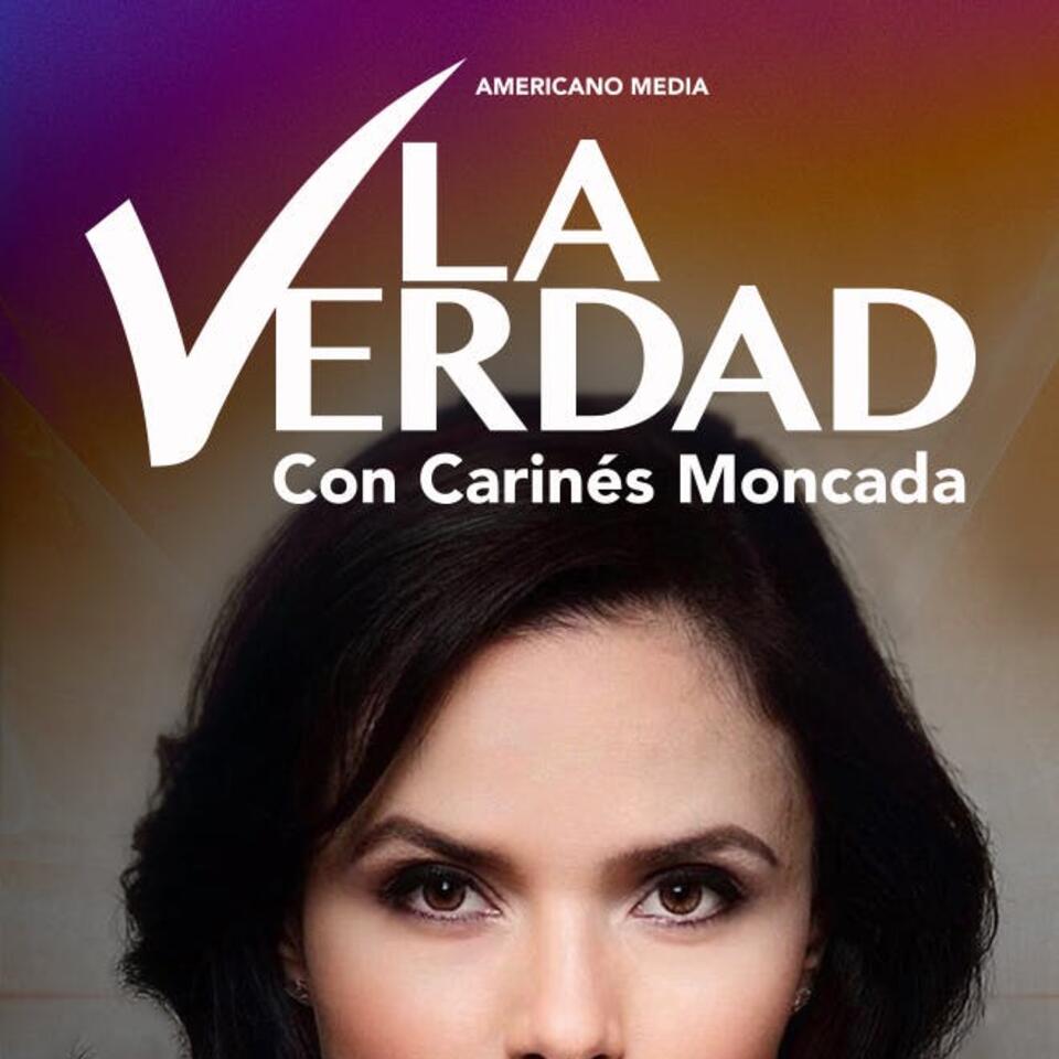 La Verdad con Carines Moncada