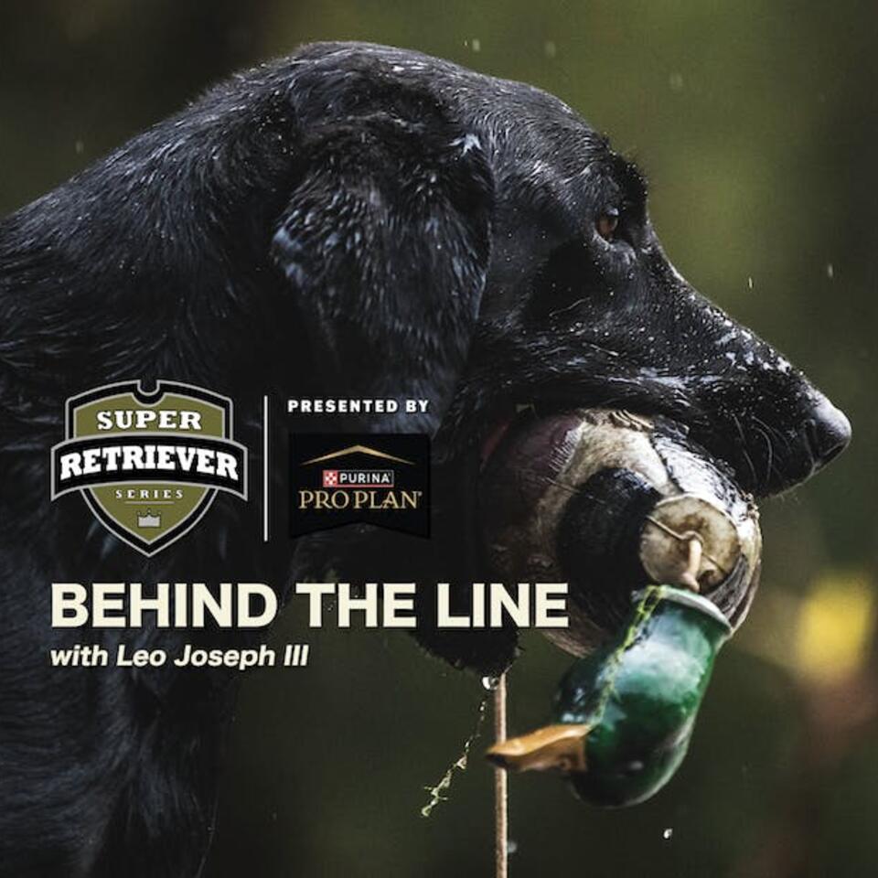 Super Retriever Series "Behind the Line"
