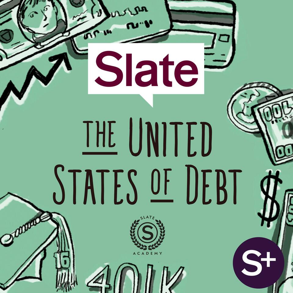 Slate Academy: The United States of Debt