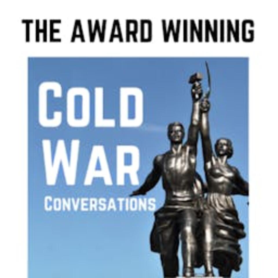 Cold War Conversations Podcast