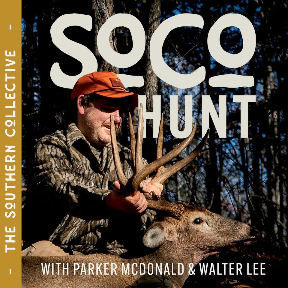 The Southern Collective Hunting Podcast