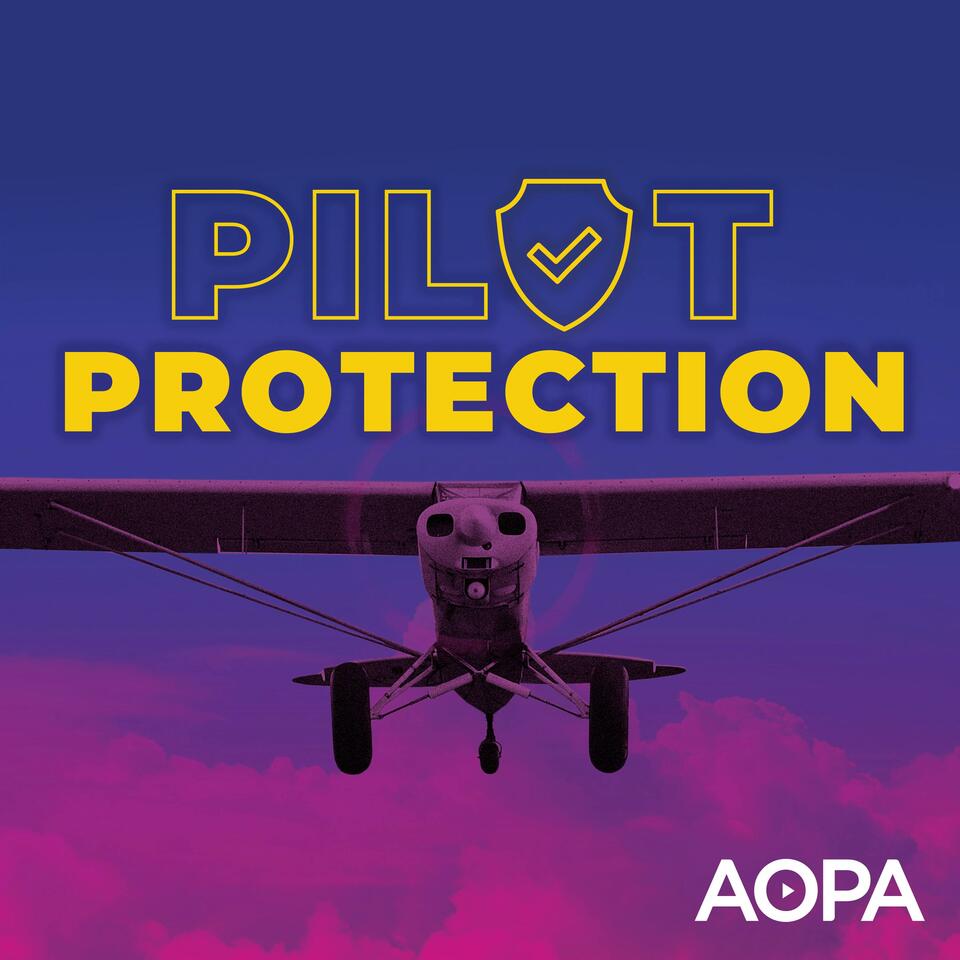 Pilot Protection Services Podcast- Aviation Podcast
