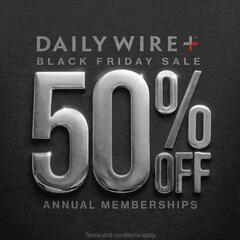 Black Friday: Save 50% on DailyWire+ Memberships - The Ben Shapiro Show
