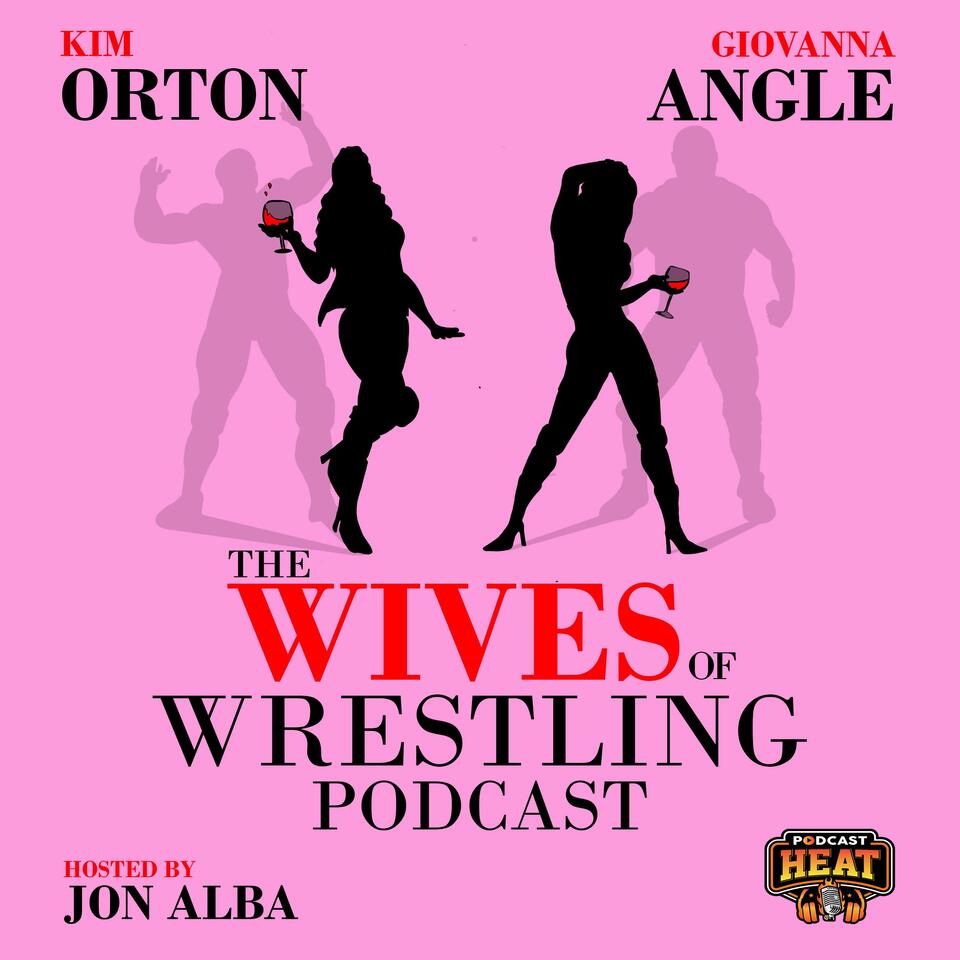 The Wives of Wrestling Podcast