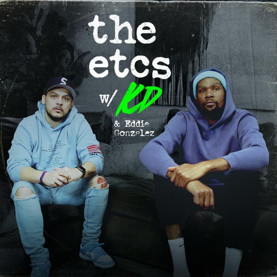 The ETCs with Kevin Durant