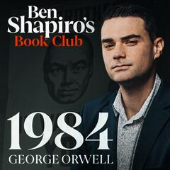 Ben Shapiro’s Book Club | 1984 - The Ben Shapiro Show