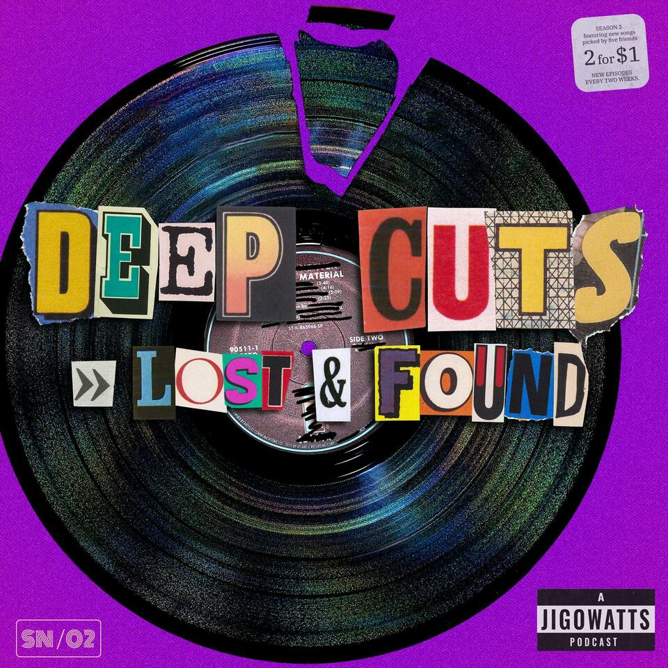 Deep Cuts Lost & Found