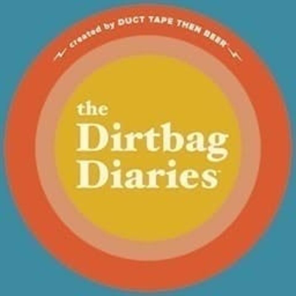 The Dirtbag Diaries