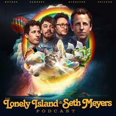 Hero Song - The Lonely Island and Seth Meyers Podcast