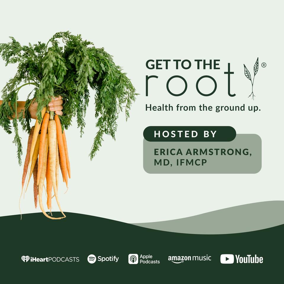 Get to the Root Podcast
