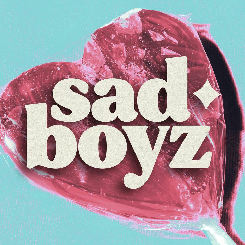 Sad Boyz